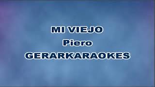 Mi viejo  Piero  Karaoke [upl. by Eznyl]