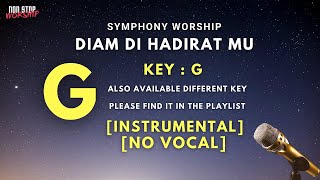 Diam di hadiratMu  Symphony Worship  Instrumental  Karaoke Rohani  key G [upl. by Jahn]