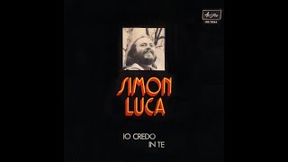 SIMON LUCA  Io credo in te 1973 HQ Audio [upl. by Ainorev111]