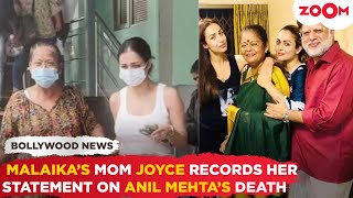 Anil Mehta’s death Malaika Arora’s mom Joyce RECORDS her statement amp reveals what exactly happened [upl. by Reppep844]