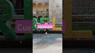 cuernavaca morelos short music [upl. by Prescott]