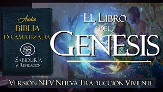 LIBRO DEL GENESIS EXCELENTE AUDIO BIBLIA DRAMATIZADA NTV Nueva Traducción Viviente [upl. by Kauslick]