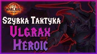 Szybka taktyka  Ulgrax the Devourer  Nerubar Palace HC [upl. by Lu354]