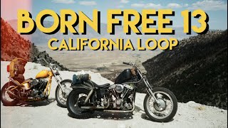 Riding to Born Free 13 on Choppers  California Loop [upl. by Aierbma794]