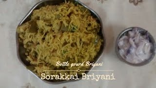 sorakkai biryani  sorakkai biryani in tamil  Bottle gourd rice  சுரைக்காய் சாதம் [upl. by Joappa719]