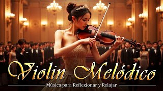 Los Conciertos Para Violín Más Elegantes Del Mundo ️💓 Mejores Melodías Orquestales 2024 [upl. by Marlen]