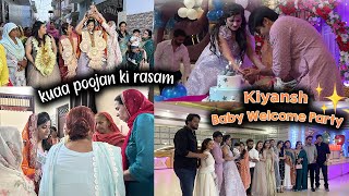 Khusboo didi ka kuaa pujan  Kiyansh welcome Party 🥳  5 years k bad aya Ye din ✨🧿 [upl. by Onivla]