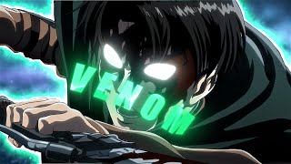 ｌｅｖｉ ｅｄｉｔ  VENOM [upl. by Ninos]