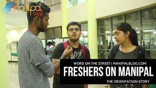 Freshers on Manipal  The Orientation Story  ManipalBlogcom [upl. by Nnylsor]