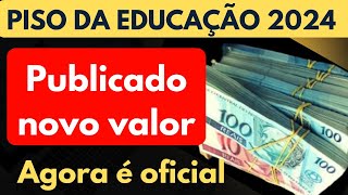 NOVO PISO DA EDUCAÇÃO 2024 AGORA É OFICIAL [upl. by Piwowar678]