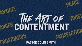 Sermon quotLearning to Be Contentquot on Philippians 41113  The Secret of Contentment [upl. by Aivatnwahs]