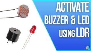 Activate Buzzer and LED using LDR and Arduino [upl. by Reitrac]