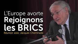 LEurope avorte rejoignons les BRICS  Jacques Cheminade [upl. by Nesahc146]