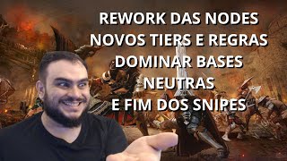 REWORK NO SISTEMA DE NODES DISPUTA POR TERRITORIOBASES NEUTRAS E NOVAS REGRASARTE DA GUERRA ATT [upl. by Berlin]