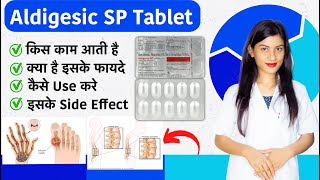 Aldigesic Sp Tablet Kis Kaam Aati Hai  Aldigesic Sp Kya Kaam Karta Hai  Uses  Side Effect  Dose💊 [upl. by Leveroni83]