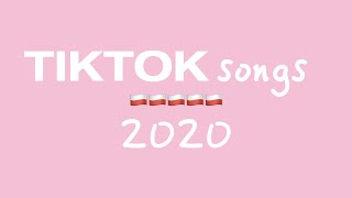 Tik Tok Songs 2020  TikTok Music 2020  TikTok Hits 2020 [upl. by Dana]