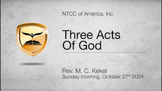 Three Acts Of God  1 Corinthians 6711  Rev M C Kekel [upl. by Rosner]