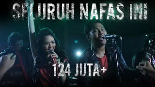 Last Child  Seluruh Nafas Ini ft Giselle OFFICIAL MUSIC VIDEO [upl. by Clift680]