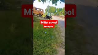 Millat girls high school rampur 🥰 👨‍💻 💕 💓 [upl. by Nyvar]