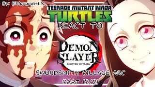 Ninja turtles 2012 react to KNY  Swordsmith Village Arc  Part 22  🇲🇽🇺🇸 [upl. by Oibesue]