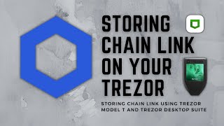 Storing Chain Link on Trezor Model T  Trezor Desktop Suite [upl. by Aikas256]