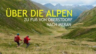 Zu Fuß über die Alpen  E5 abseits der Massenpfade [upl. by Nosnibor396]