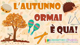 LAUTUNNO ORMAI È QUA  Canzone per bambini sullAutunno di VIVALDI [upl. by Eceertal]