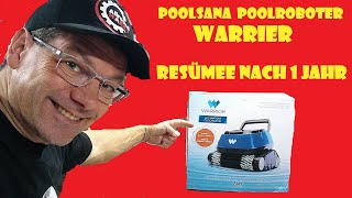 Poolroboter Warrier Next im ersten Jahr Poolsana Warrier 40 allroundharry poolsana TomTuT [upl. by Ruosnam85]