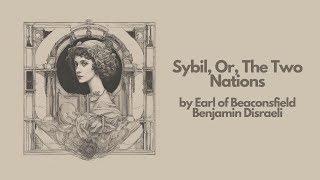 Sybil Or The Two Nations by Earl of Beaconsfield Benjamin Disraeli  Best Audiobook – Part 45 [upl. by Earized]