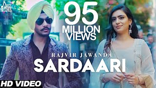 Sardaari  Official Music Video  Rajvir Jawanda Ft Desi Crew  Sukh Sanghera  Songs 2018 [upl. by Ulberto749]