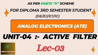 Lect03 unit4 Active Filter  Analog Electronics  MSBTE K Scheme  EampTC analogelectronics [upl. by Peta]