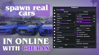 Cherax v502  Spawn Real Cars In Online With Cherax Menu Full Showcase [upl. by Gnuhp]