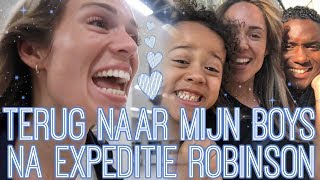 TERUG NAAR MIJN BOYS NA EXPEDITIE ROBINSON 💙 [upl. by Anol]