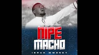 Ibrah Mwendy  Nipe Macho Official Music Audio [upl. by Luapnaej]