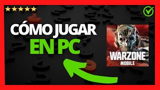 ✅🥇 Cómo JUGAR COD Warzone Mobile en PC 🔴 2024 [upl. by Willmert]