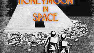 A Honeymoon in Space by George GRIFFITH read by Various  Full Audio Book [upl. by Regnij]