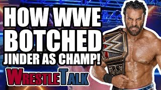 How WWE BOTCHED Jinder Mahal’s WWE Championship Reign  WrestleTalk Opinion [upl. by Rimisac892]