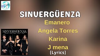 Emanero Angela Torres Karina J Mena  SINVERGÜENZA LetraLyrics [upl. by Kester915]