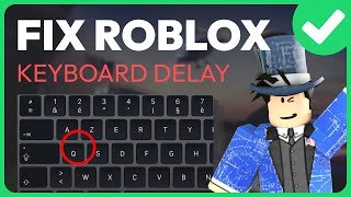 How To Fix Roblox Keyboard Delay 2024 Fix Roblox Input Delay [upl. by Yenruoc]