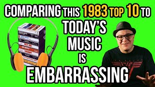 Comparing This 1983 Top 10 To TODAYS MUSIC is COMICALWhat Happened To Music  Professor of Rock [upl. by Aneerahs]