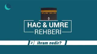 İhram Nedir İhrama Nasıl Girilir [upl. by Dalston745]