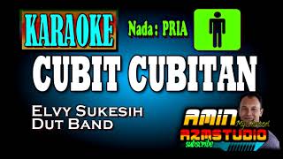 CUBIT CUBITAN  Elvy Sukesih  KARAOKE Nada PRIA [upl. by Idnerb]