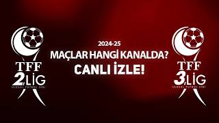 📺 TFF 2 Lig ve TFF 3 Lig maçları nasıl canlı izlenir Yeni sezonda canlı yayın hangi kanalda [upl. by Nosila]