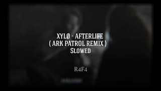 Xylø Afterlife  Ark Patrol Remix  Slowed audio for edits [upl. by Elga876]