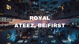 ATEEZ BEFIRST  Royal Easy lyrics [upl. by Gradeigh]