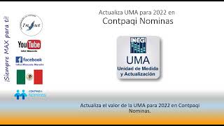 Actualiza UMA 2022 en Contpaqi Nominas [upl. by Adlog410]