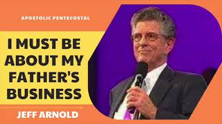 I Must be about My Fathers Business by Jeff Arnold VIDEO 2007 [upl. by Aikemot]