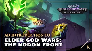 Elder God Wars Dungeon An introduction to the Nodon Front  RuneScape [upl. by Vokaay102]