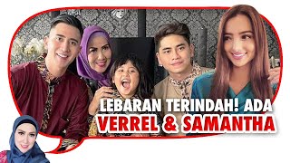 LEBARAN TERINDAH KELUARGA MAMA VENNA MELINDA  EH  ADA VERREL DAN SAMANTHA [upl. by Spalding996]