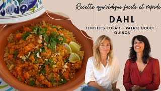 Dahl lentilles corail patate douce quinoa une recette ayurvédique rapide et savoureuse [upl. by Bert]